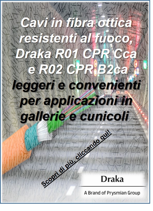 Nuovi cavi resistenti al fuoco Draka R01 e R02: leggeri e convenienti